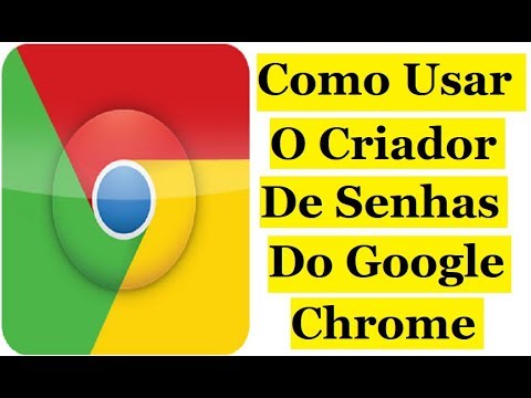 Como usar o google chrome para criar senhas fortes 1