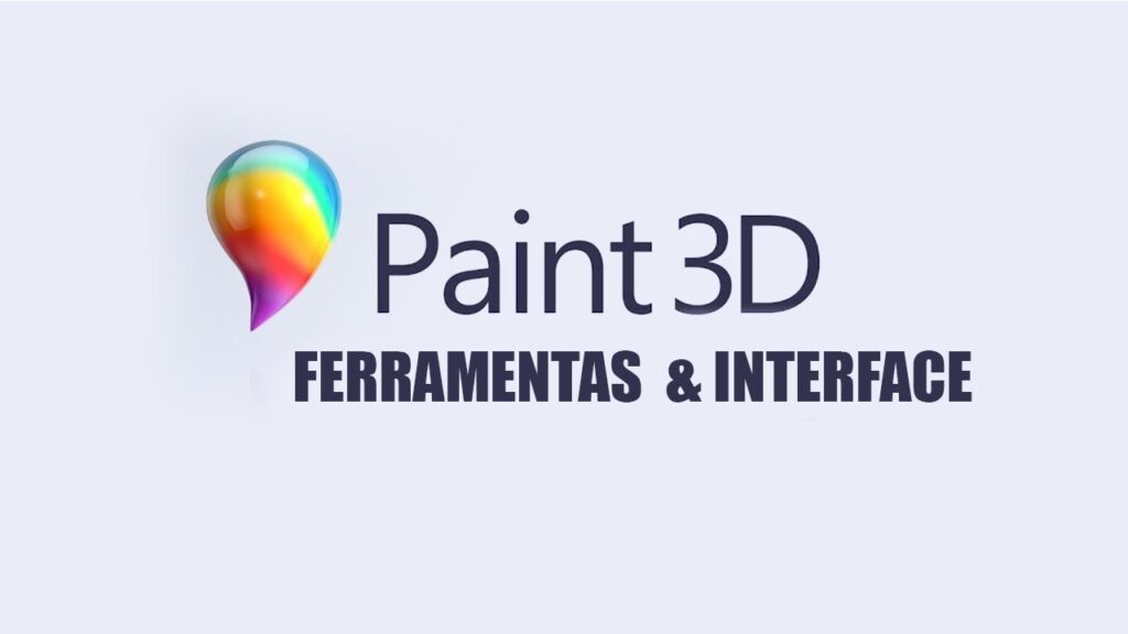 Como testar o novo paint 3d descubra o que ha de novo 1