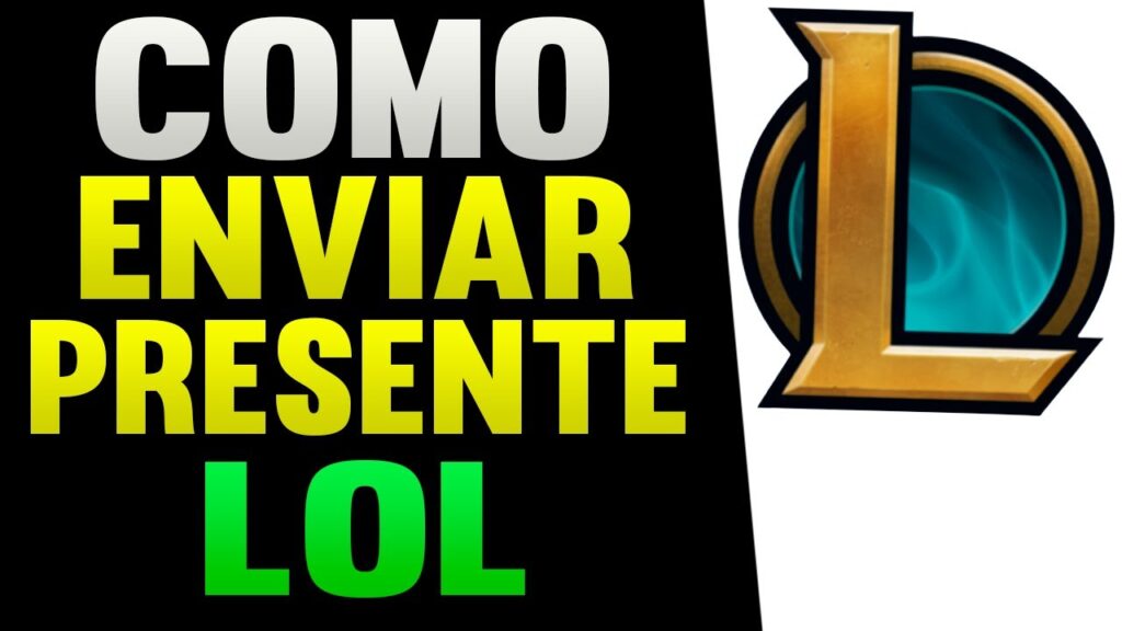 Como enviar presentes em league of legends 1