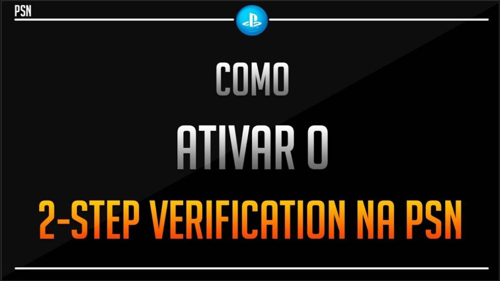 Como proteger conta da psn usando o novo sistema de verificacao 1