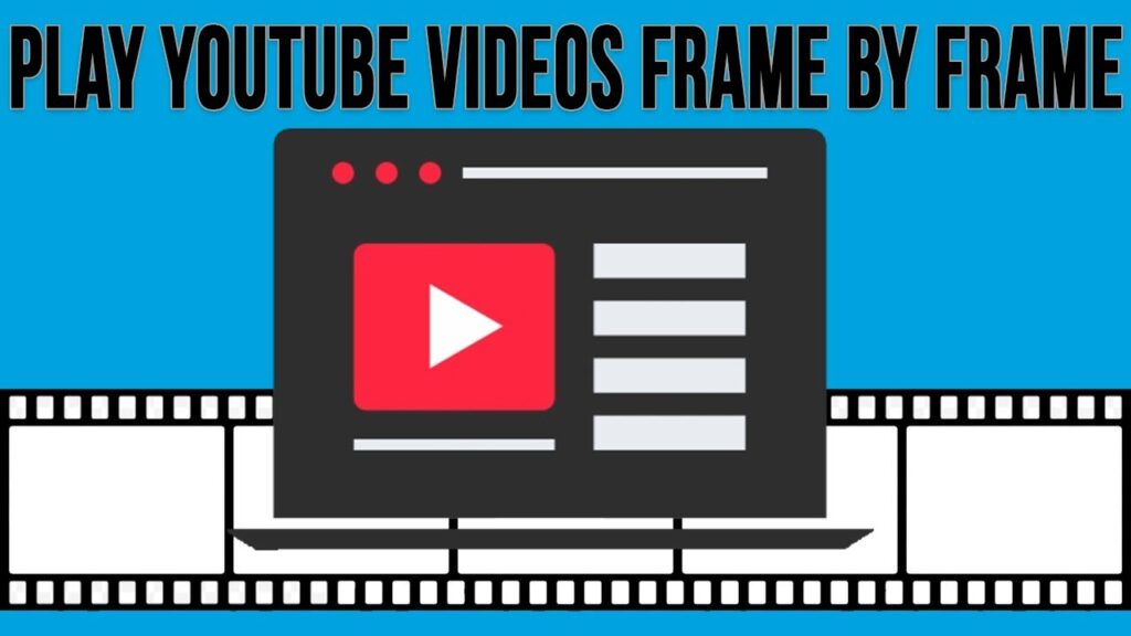 Como assistir videos do youtube frame por frame 1