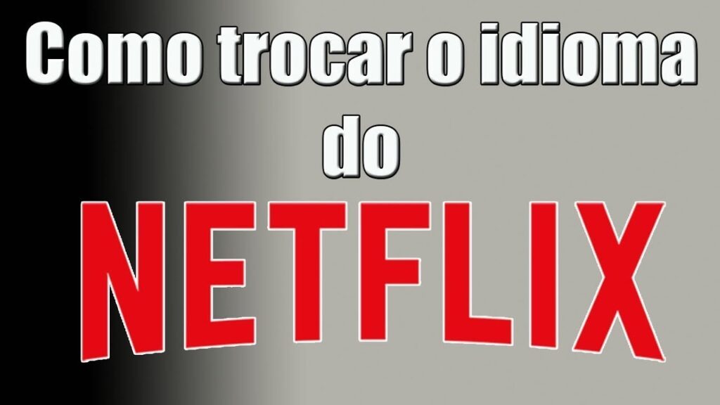 Como mudar o idioma do aplicativo da netflix no android ou iphone 1