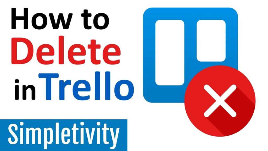 Como excluir cards boards stickers times e sua conta do trello 1