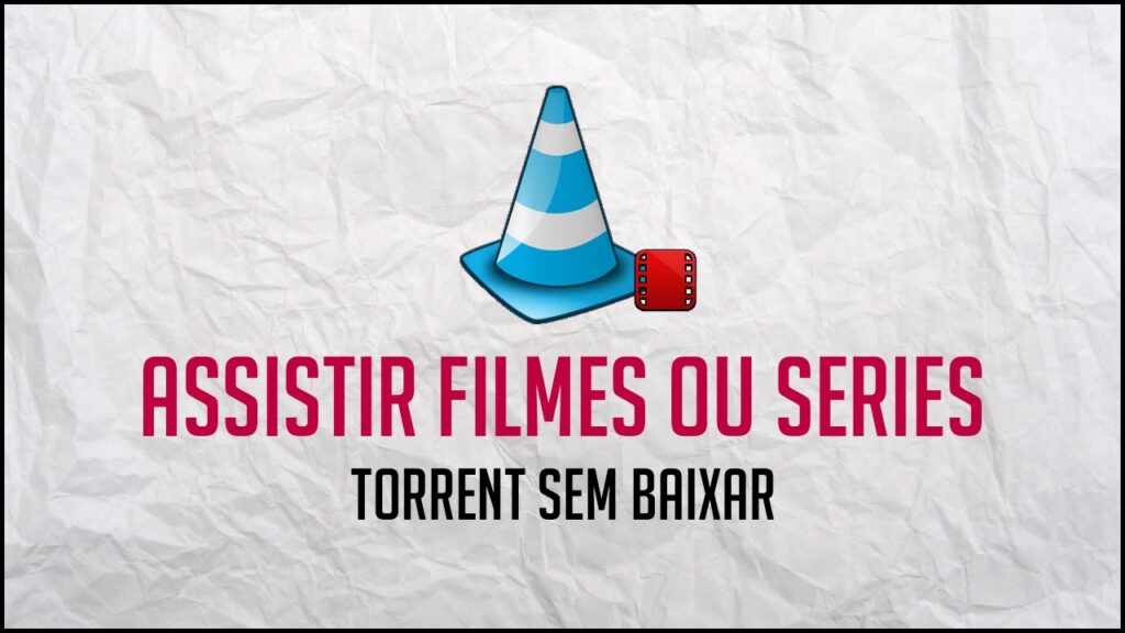 Como assistir videos de torrent sem ter que esperar o final do download 1