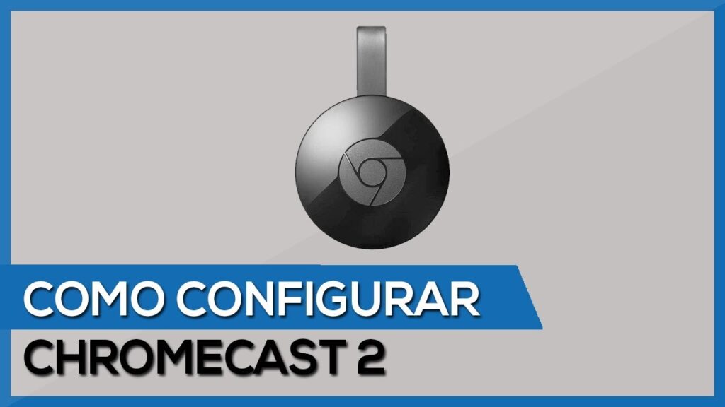 Como instalar e configurar o chromecast 2 1