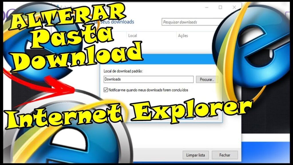 Como alterar localizacao da pasta de download do internet explorer 1