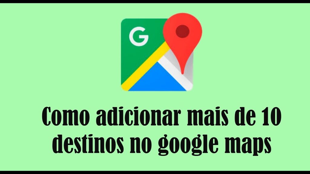 Como adicionar mais um destino no google maps para celular 1