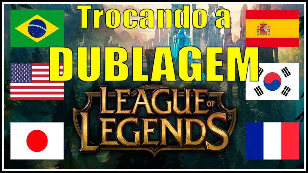 Como alterar o idioma da dublagem de league legends 1
