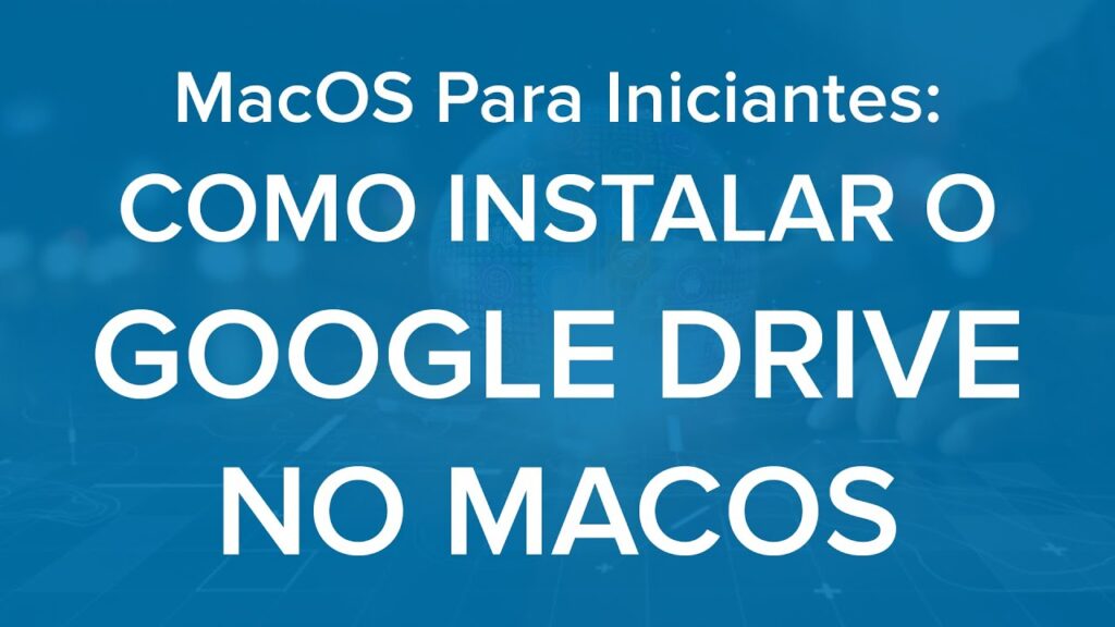 Como instalar o google drive no pc ou mac 1