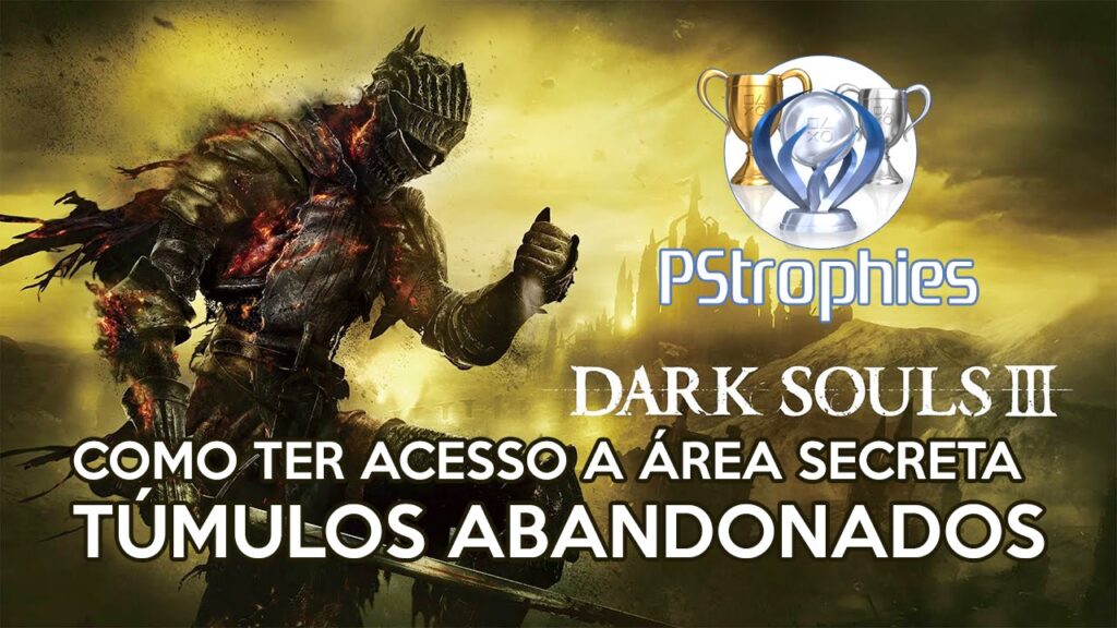 Como acessar areas secretas em dark souls 3 no ps4 xbox one e pc 1