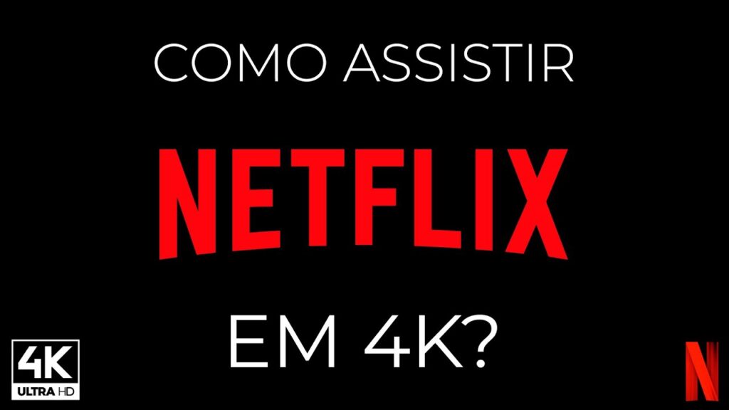 Como encontrar conteudo em 4k no netflix 1