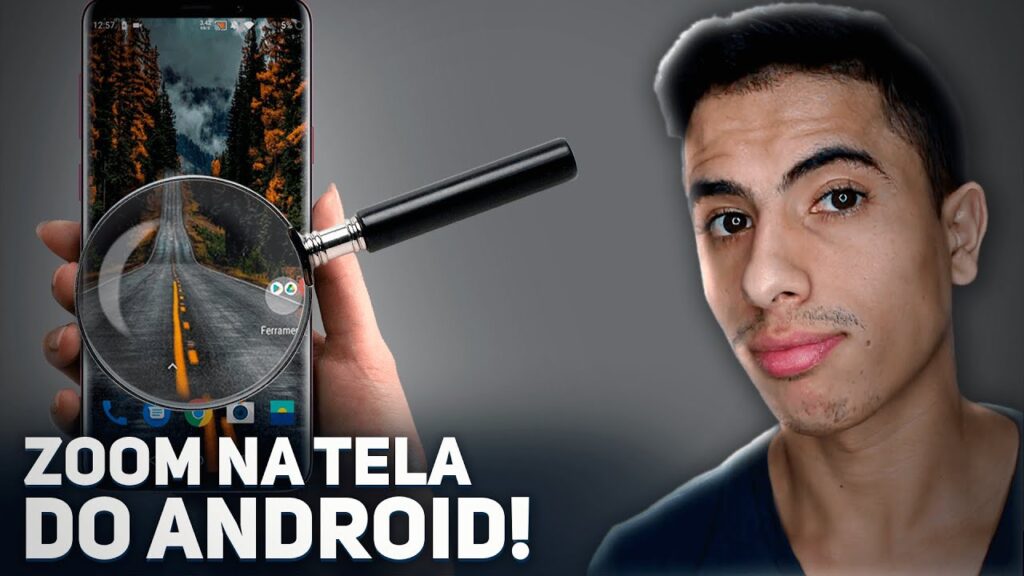 Como ativar o zoom da tela do celular 1