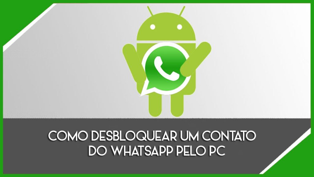 Como desbloquear um contato do whatsapp pelo pc 1