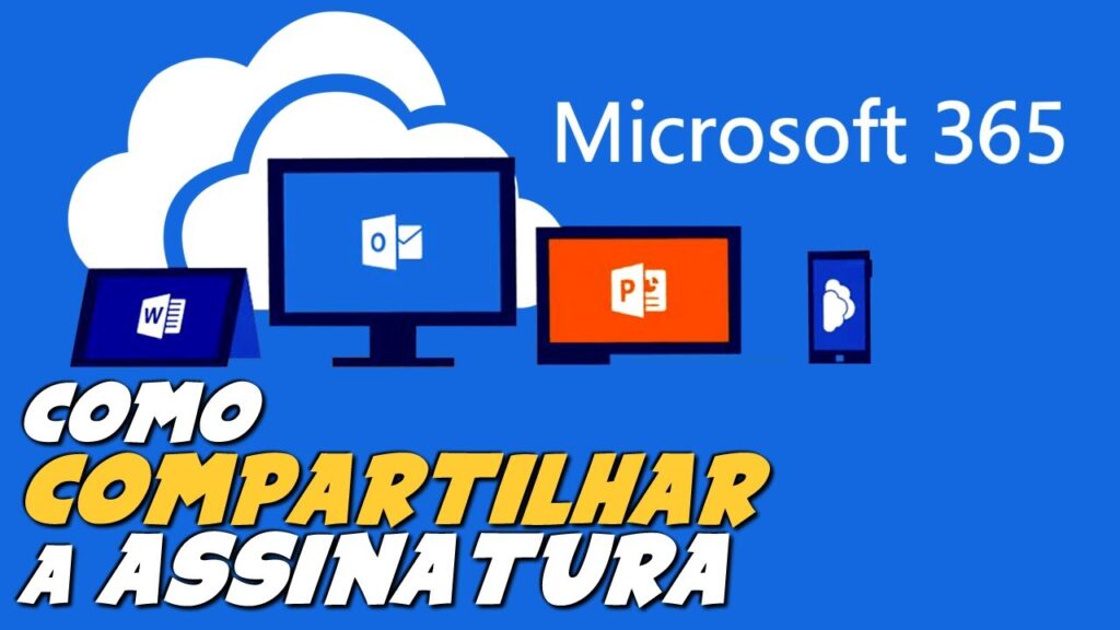 Como compartilhar assinatura do office 365 com outras pessoas 1
