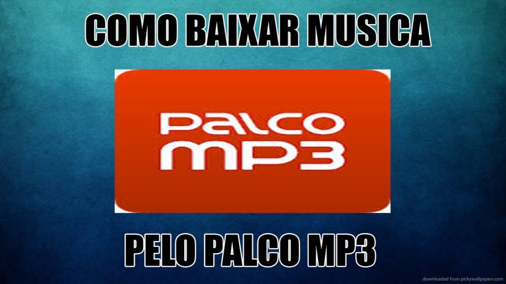 Como baixar musicas no celular com app palco mp3 1