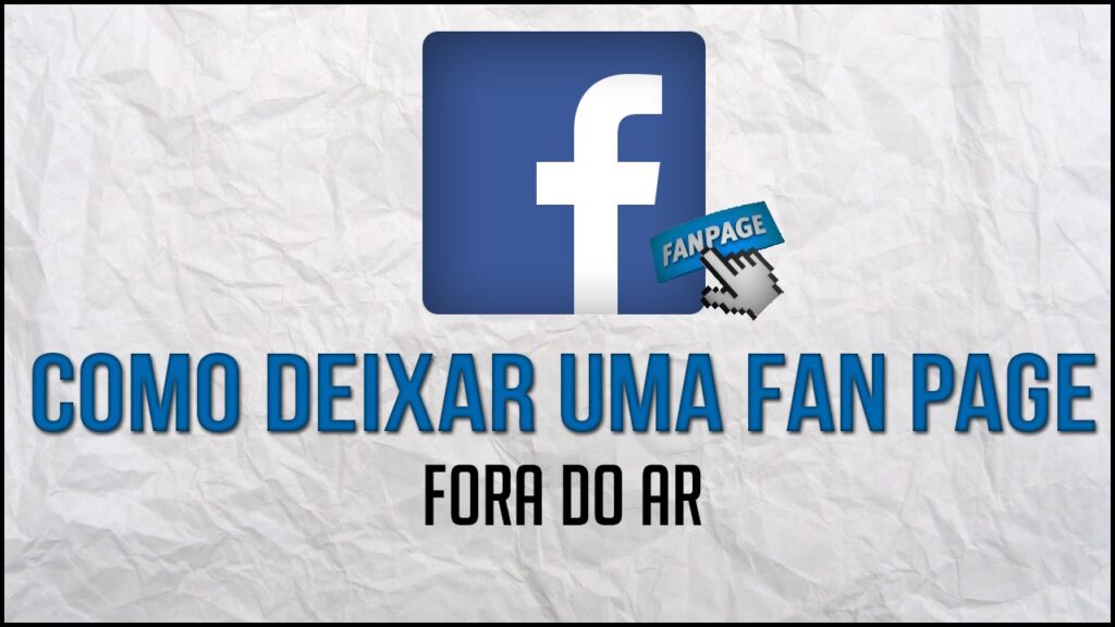 Como tirar uma pagina do facebook do ar sem excluir fan page 1