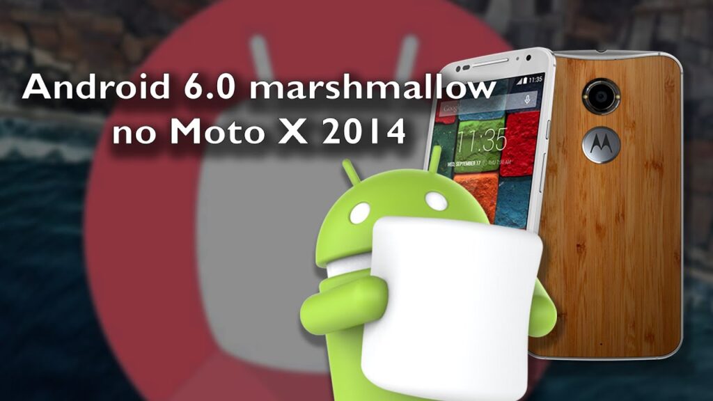 Como atualizar o moto x para o android marshmallow 1