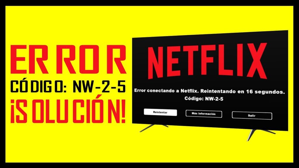 Como resolver erro nw 2 5 no netflix 1