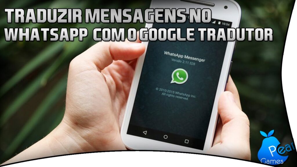 Como traduzir mensagens no whatsapp para android com o google tradutor 1