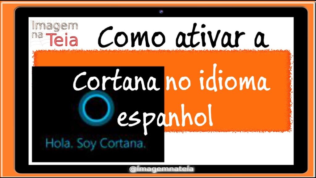Como ativar cortana em espanhol no windows 10 1