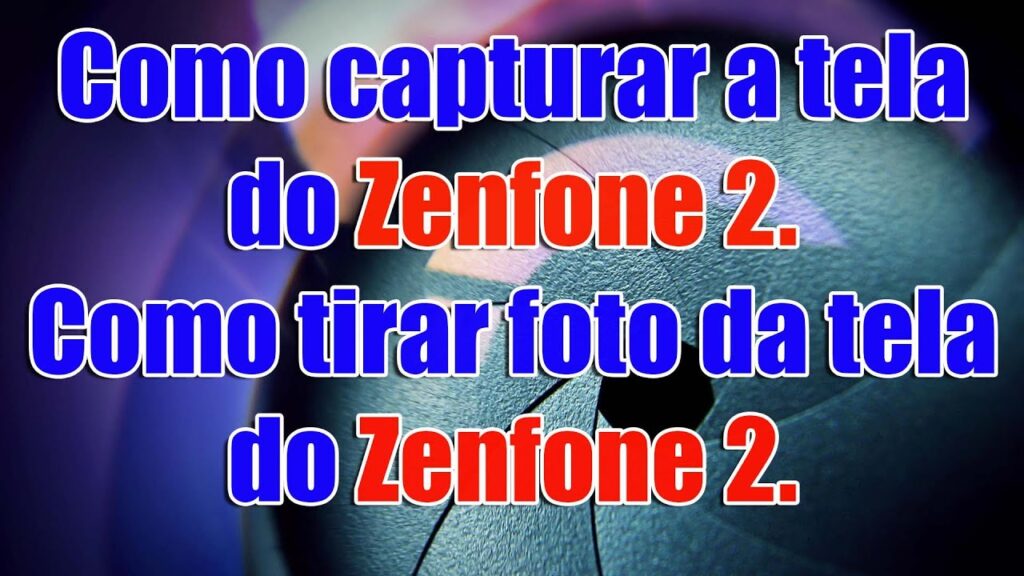 Como tirar print da tela do zenfone 2 1