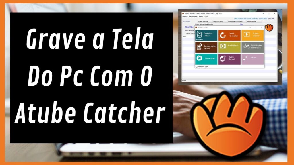 Como gravar tela do pc com atube catcher 1