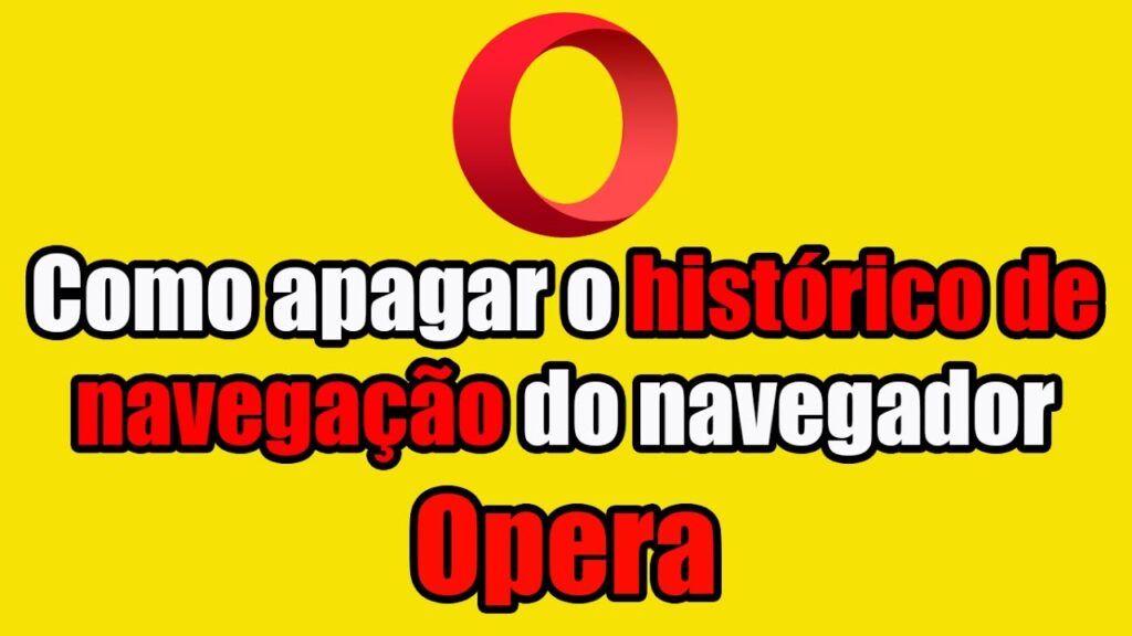 Como apagar o historico de navegacao do opera 1