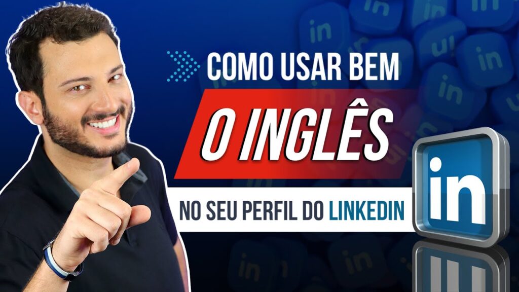 Como criar um perfil em ingles no linkedin 1