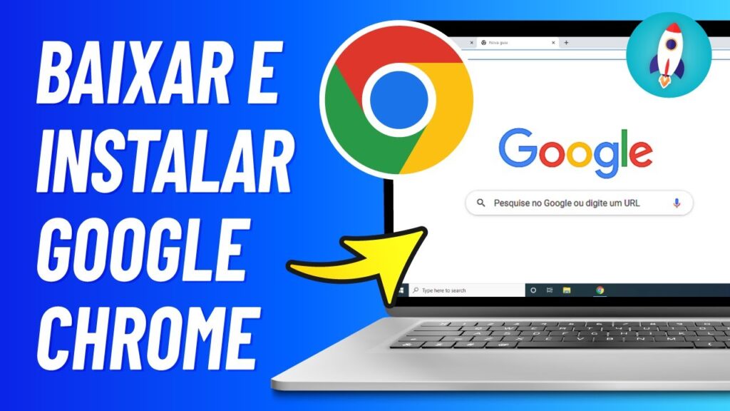 Como baixar e instalar google chrome veja especificacoes do seu pc 1