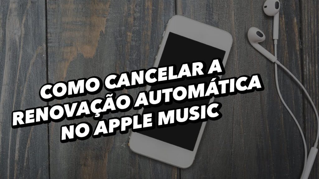 Como cancelar renovacao automatica da assinatura do apple music 1