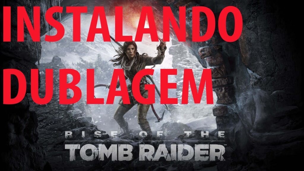 Como mudar dublagem de rise tomb raider do ingles para portugues 1