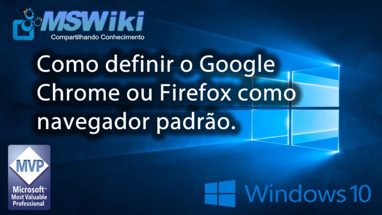 Como usar google chrome ou firefox Como navegador padrao no windows 10