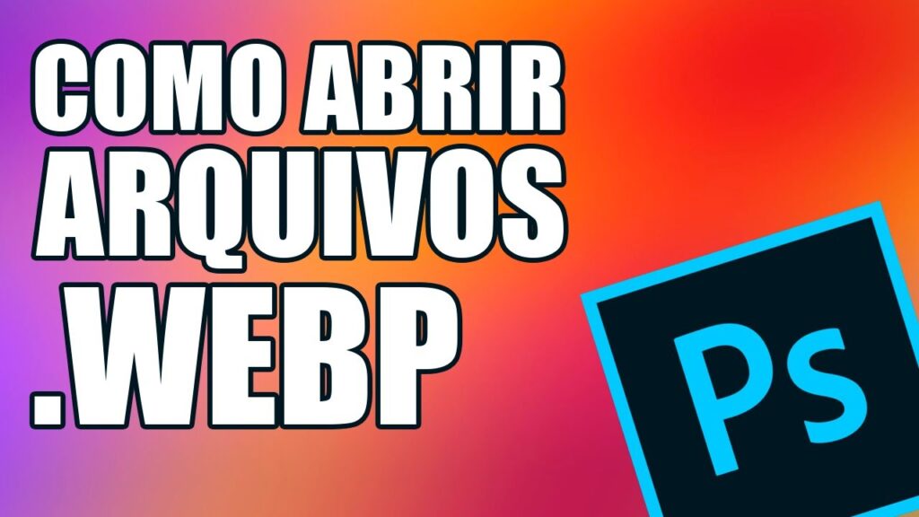 Como abrir imagens webp no photoshop 1