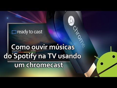 Como ouvir musicas do spotify na tv usando um chromecast 1