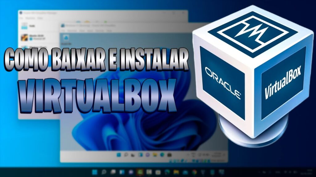 Como baixar instalar e usar o virtualbox 1