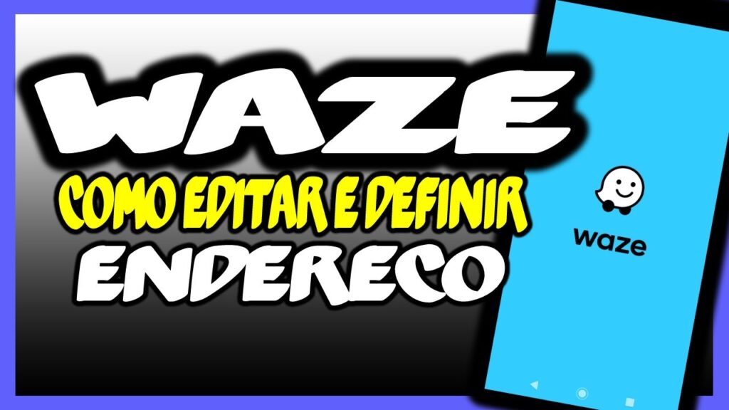 Como definir um endereco de casa e trabalho no waze 1