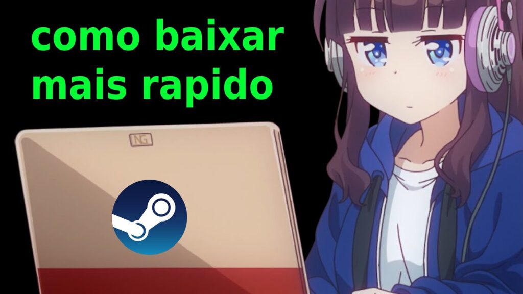 Como acelerar o download de seus jogos no steam e turbinar jogatina 1