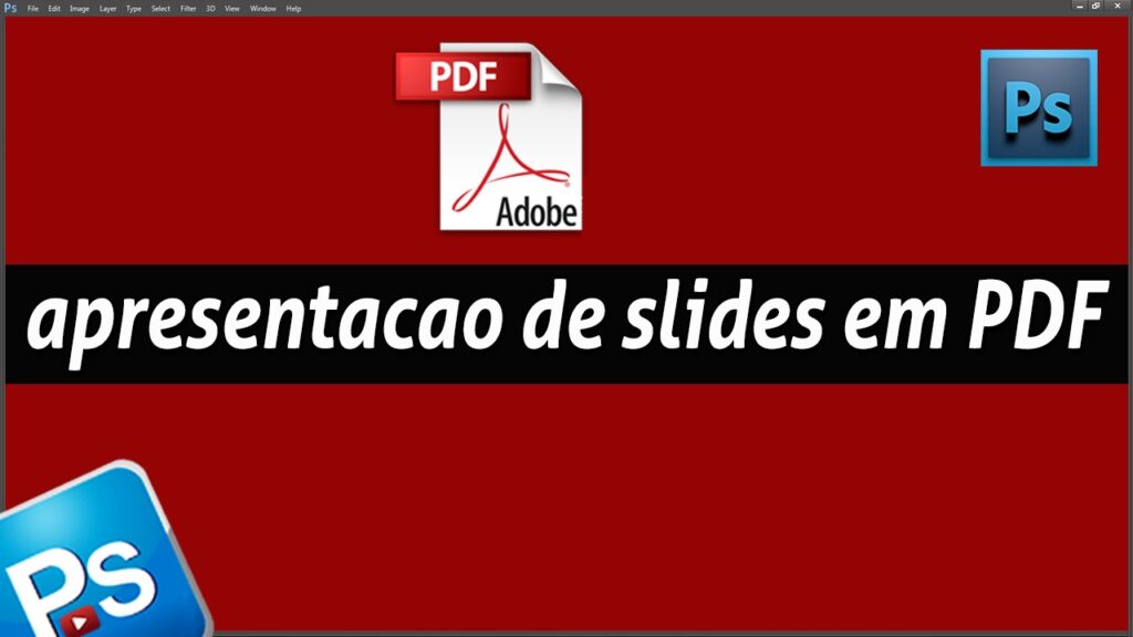 Como fazer uma apresentacao de slides em pdf no adobe photoshop 1