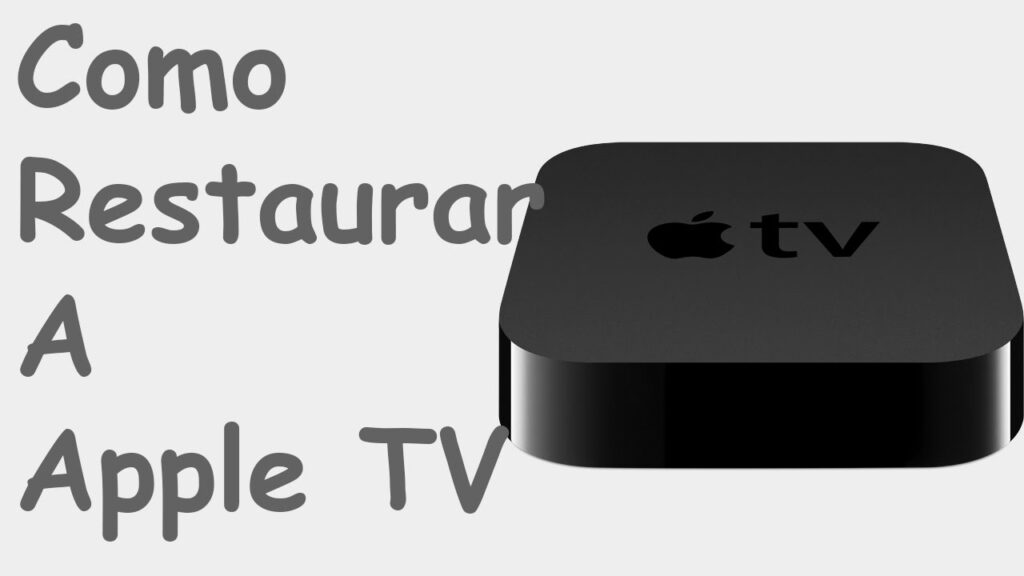 Como redefinir a apple tv para os ajustes de fabrica 1