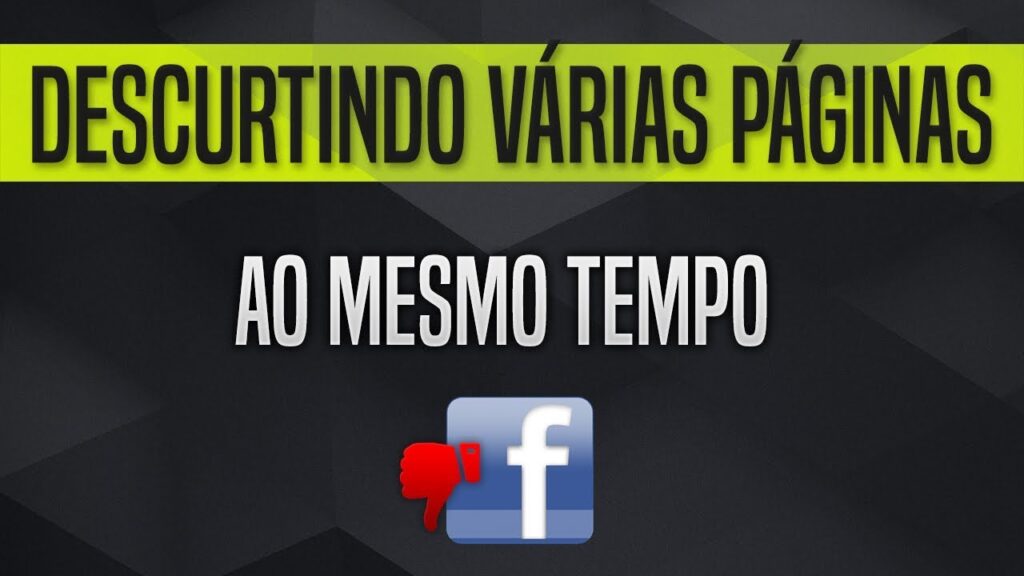 Como descurtir varias paginas ao mesmo tempo no facebook veja dica 1