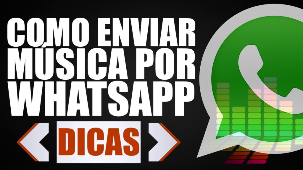 Como enviar musicas pelo whatsapp do android 1
