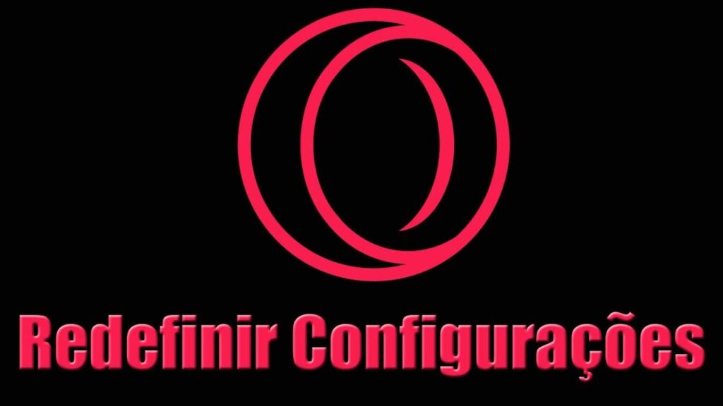 Como restaurar configuracoes originais do opera 1