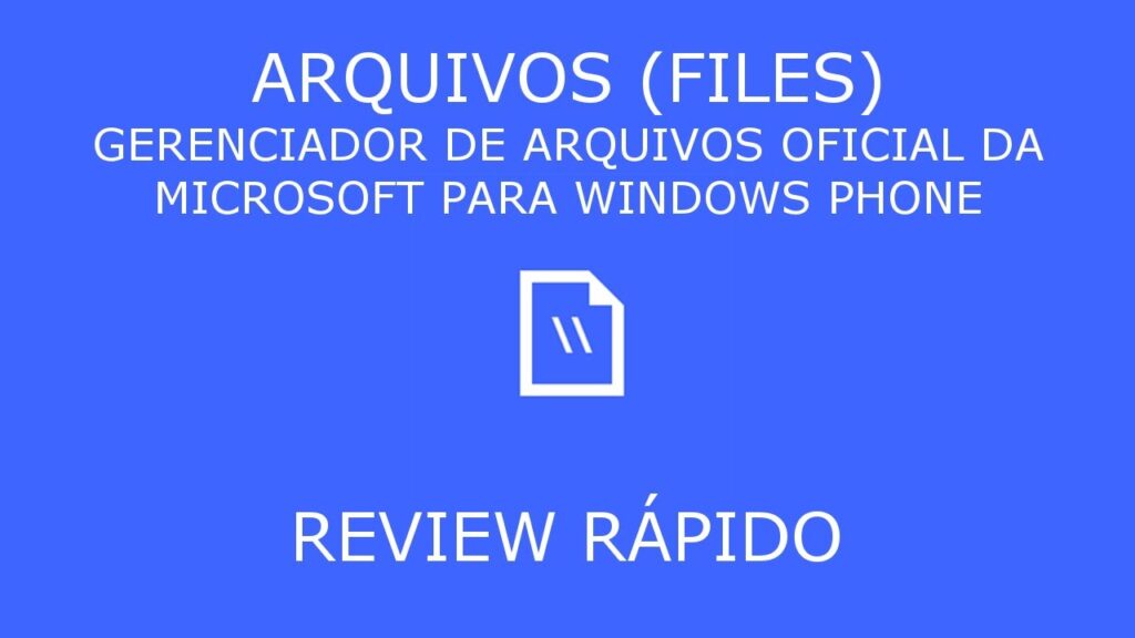 Como usar o files gerenciador de arquivos da microsoft para windows phone 1