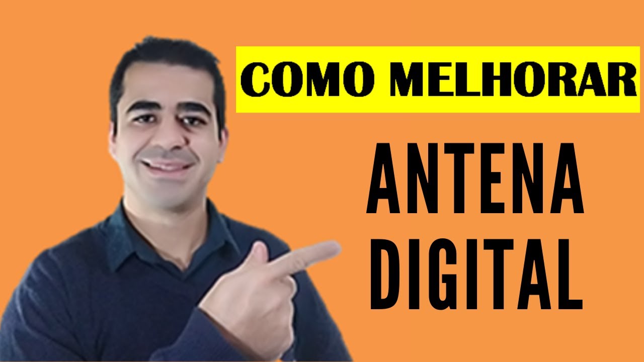 Como melhorar o sinal da tv digital 1