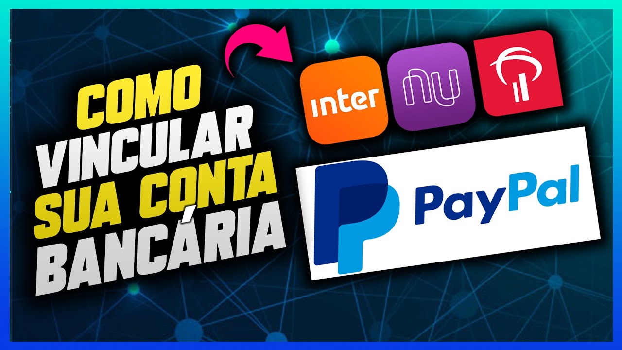 Como integrar sua conta bancaria ao paypal 1