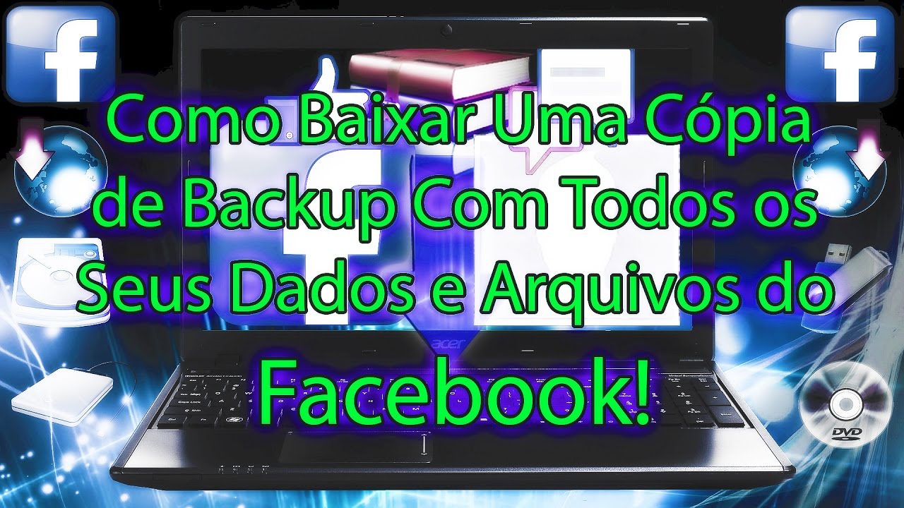 Como baixar uma copia de seus dados no facebook 1