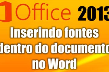 Como anexar a fonte usada em documentos no word 2013