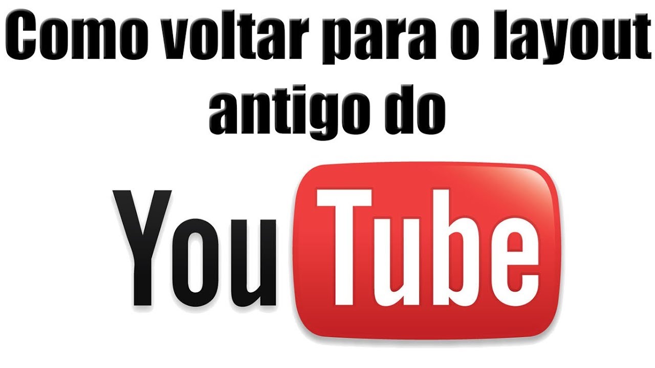 Como voltar ao antigo layout de canais do youtube 1