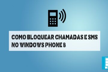 Como bloquear chamadas e smss de um numero no windows phone 8