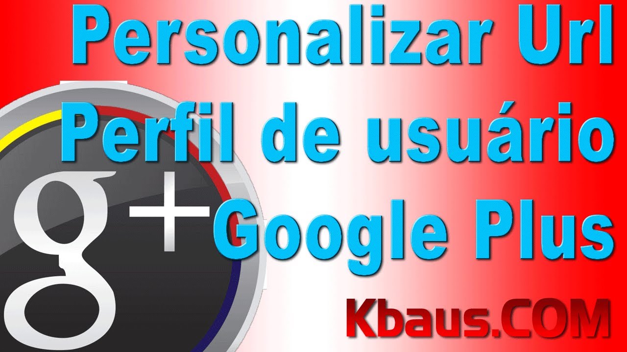 Como personalizar url do perfil no google com o seu nome de usuario 1